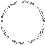 Preeti Singh - Writer | Director